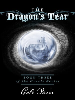 cover image of The Dragon's Tear: Book Three of the Oracle Series